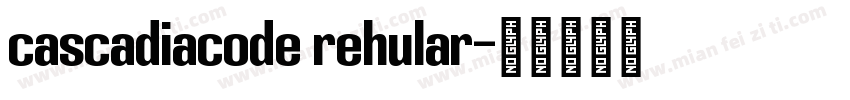 cascadiacode rehular字体转换